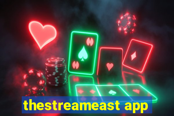 thestreameast app